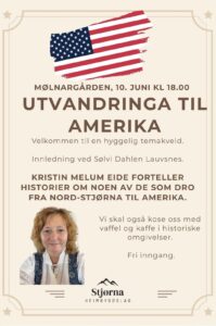Plakat for et arrangement om utvandring til Amerika, med opplysninger om dato, klokkeslett, sted, foredragsholder og gratis inngang. Plakaten har dekorative rammer og en illustrasjon av det amerikanske flagget.